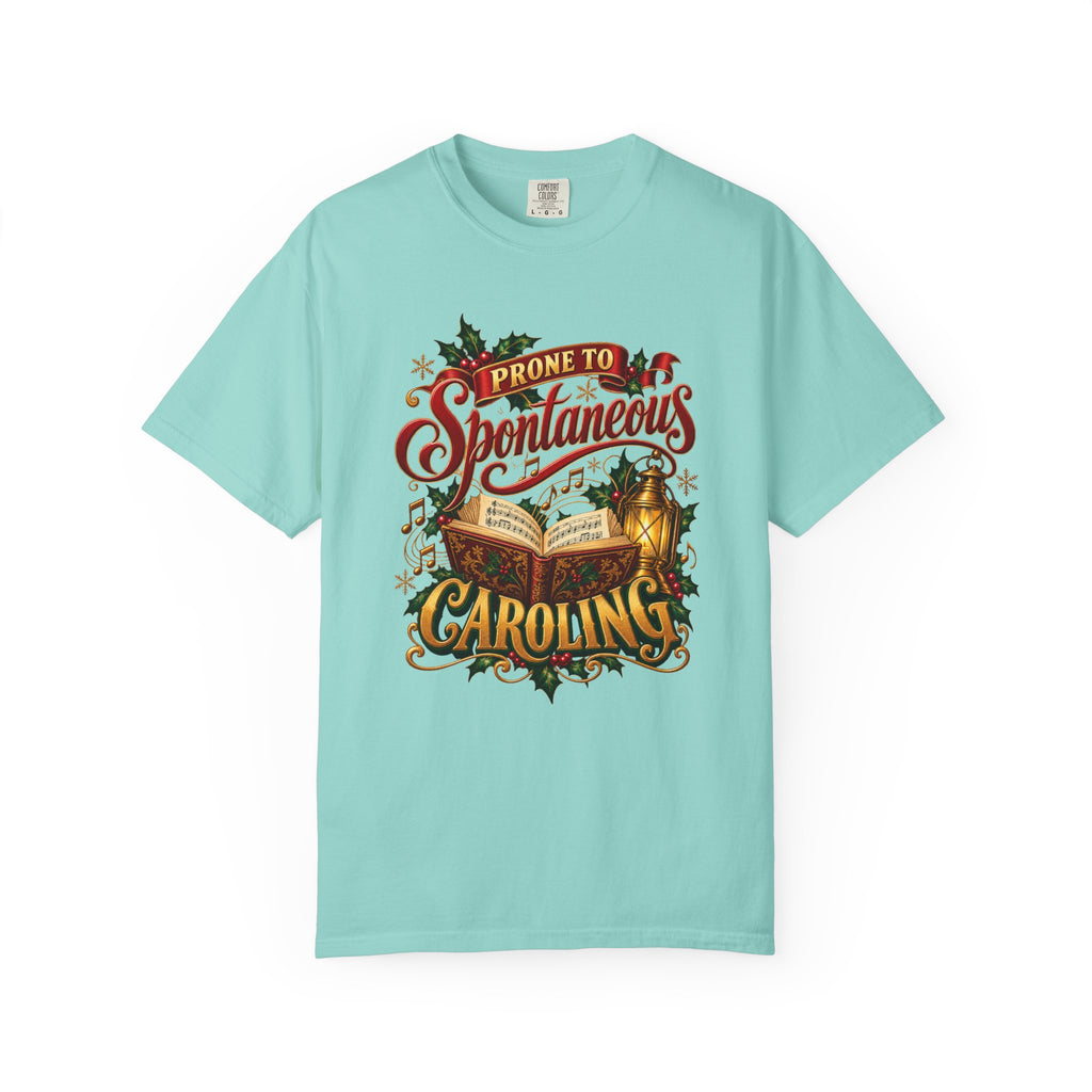 Prone to Spontaneous Caroling T-Shirt – Chalky Mint
