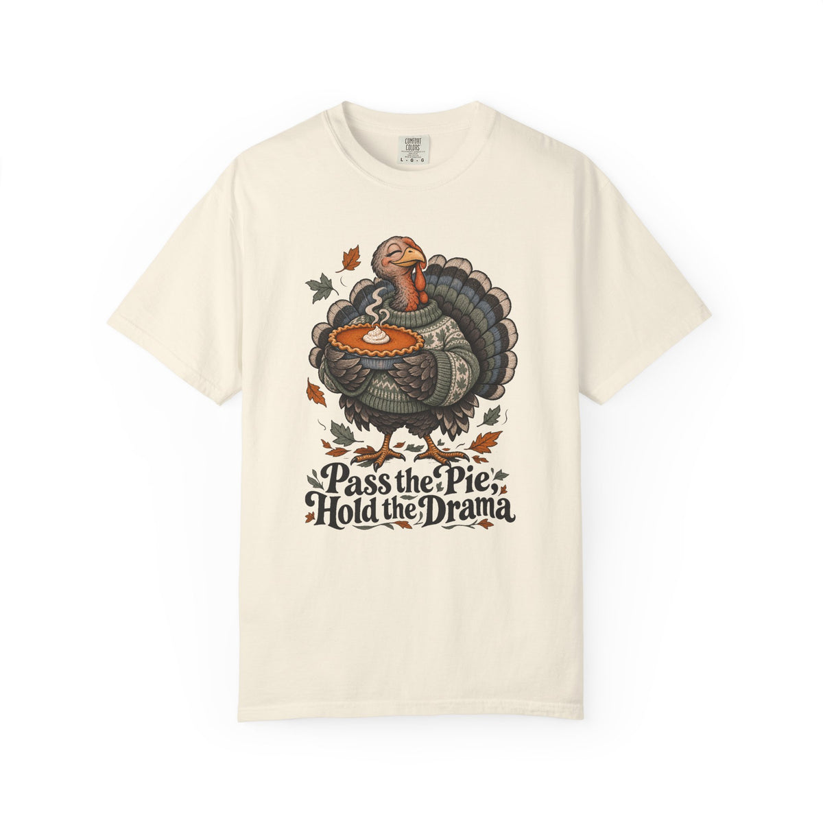 Pass the Pie, Hold the Drama T-Shirt – Ivory