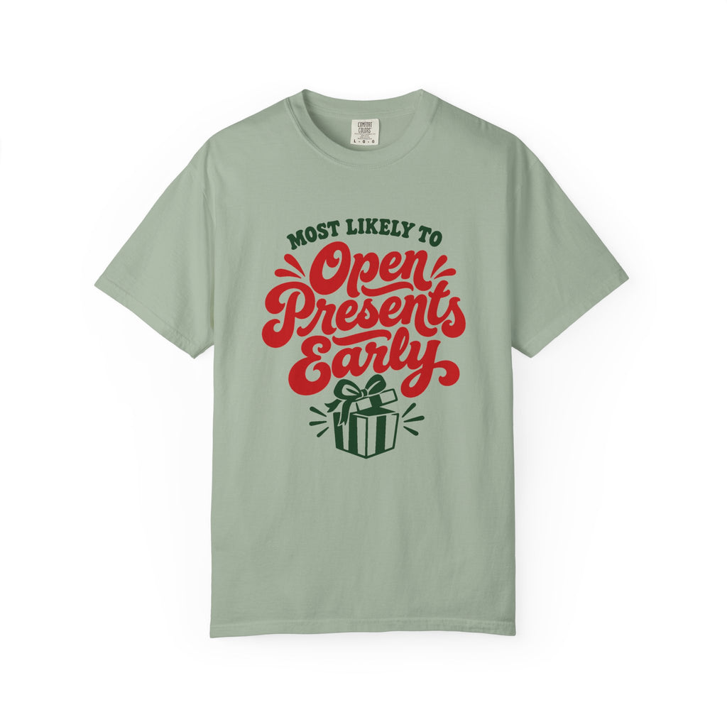Most Likely To Open Presents Early T-Shirt – Bay
