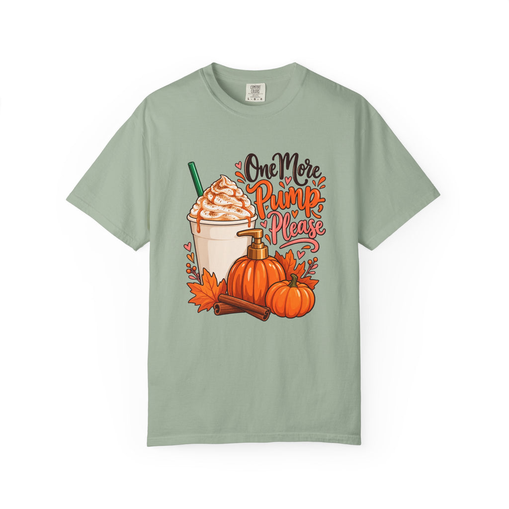 One More Pump, Please T-Shirt – Bay