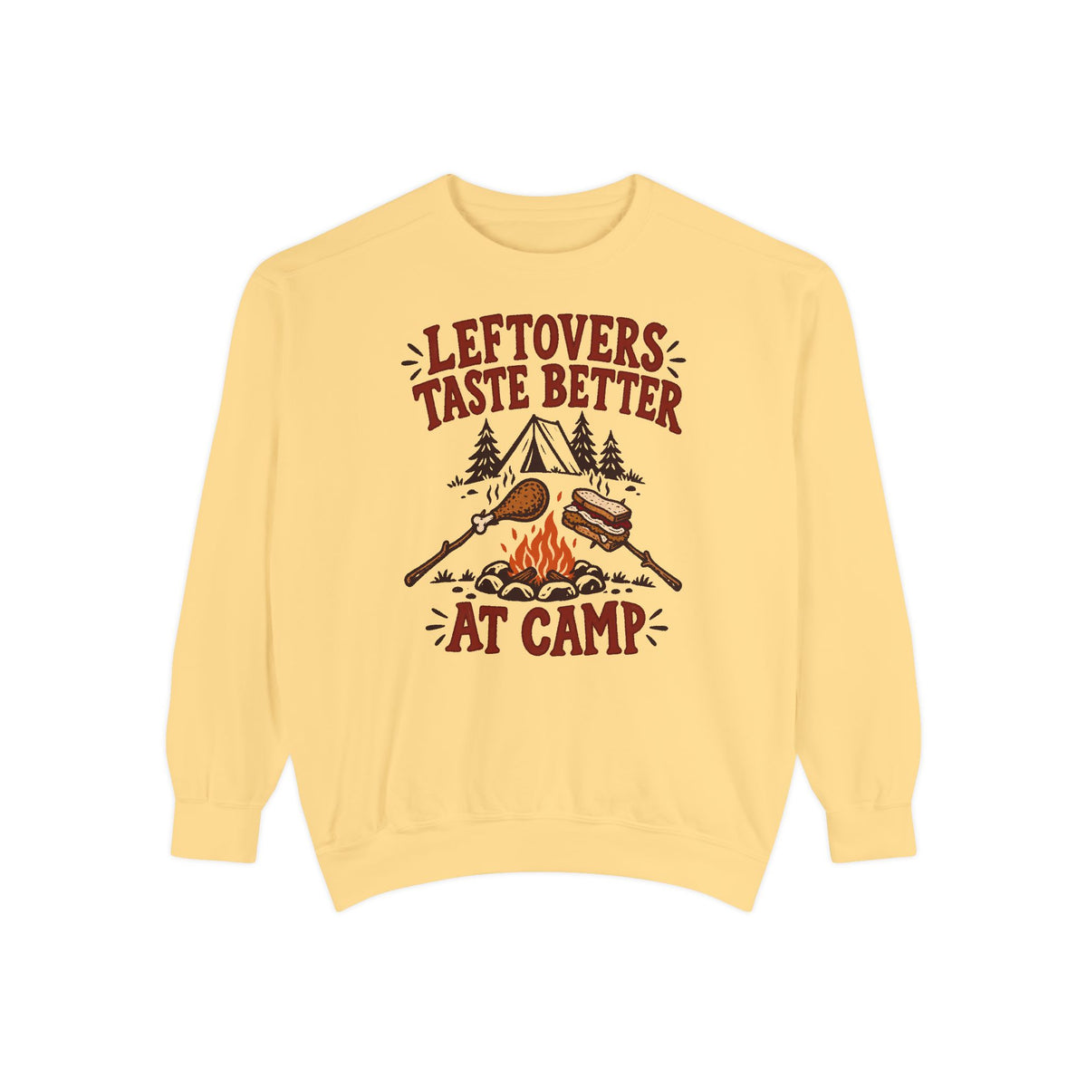 Leftovers Taste Better at Camp Sweatshirt