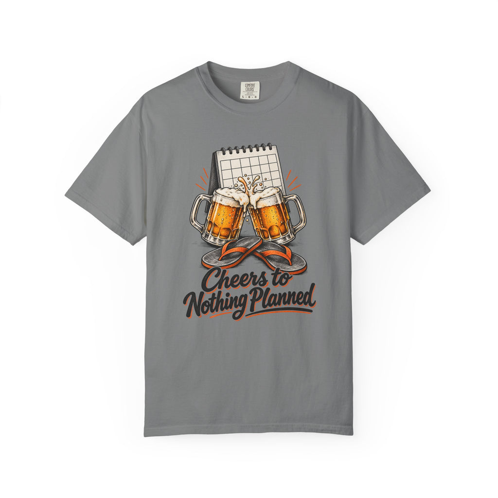 Cheers to Nothing Planned T-Shirt – Grey