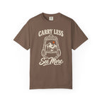 Carry Less, See More T-Shirt