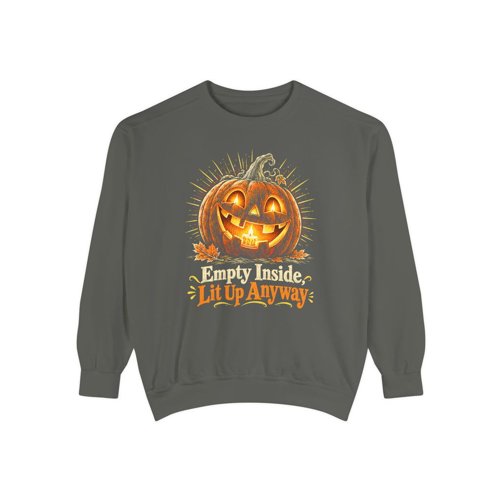 Empty Inside, Lit Up Anyway Sweatshirt – Pepper