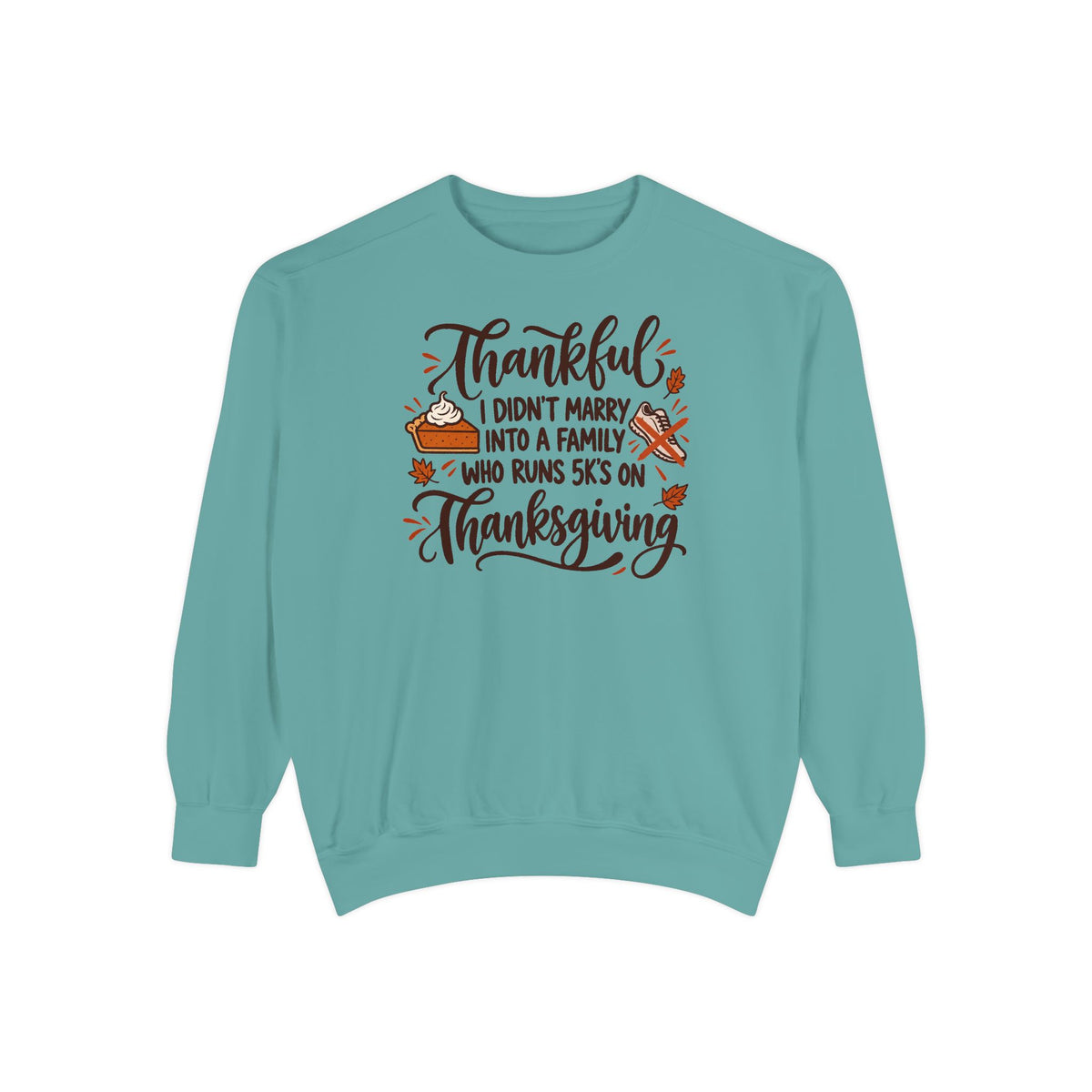 Not a 5K Family Pie Script Sweatshirt