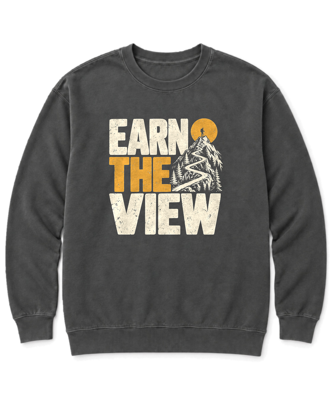 Earn the View Sweatshirt - Pepper