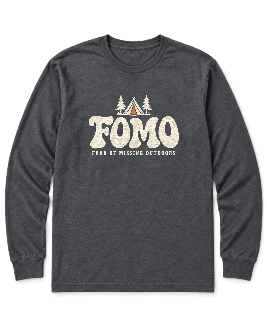 FOMO: Fear of Missing Outdoors Long Sleeve Shirt - Dark Heather