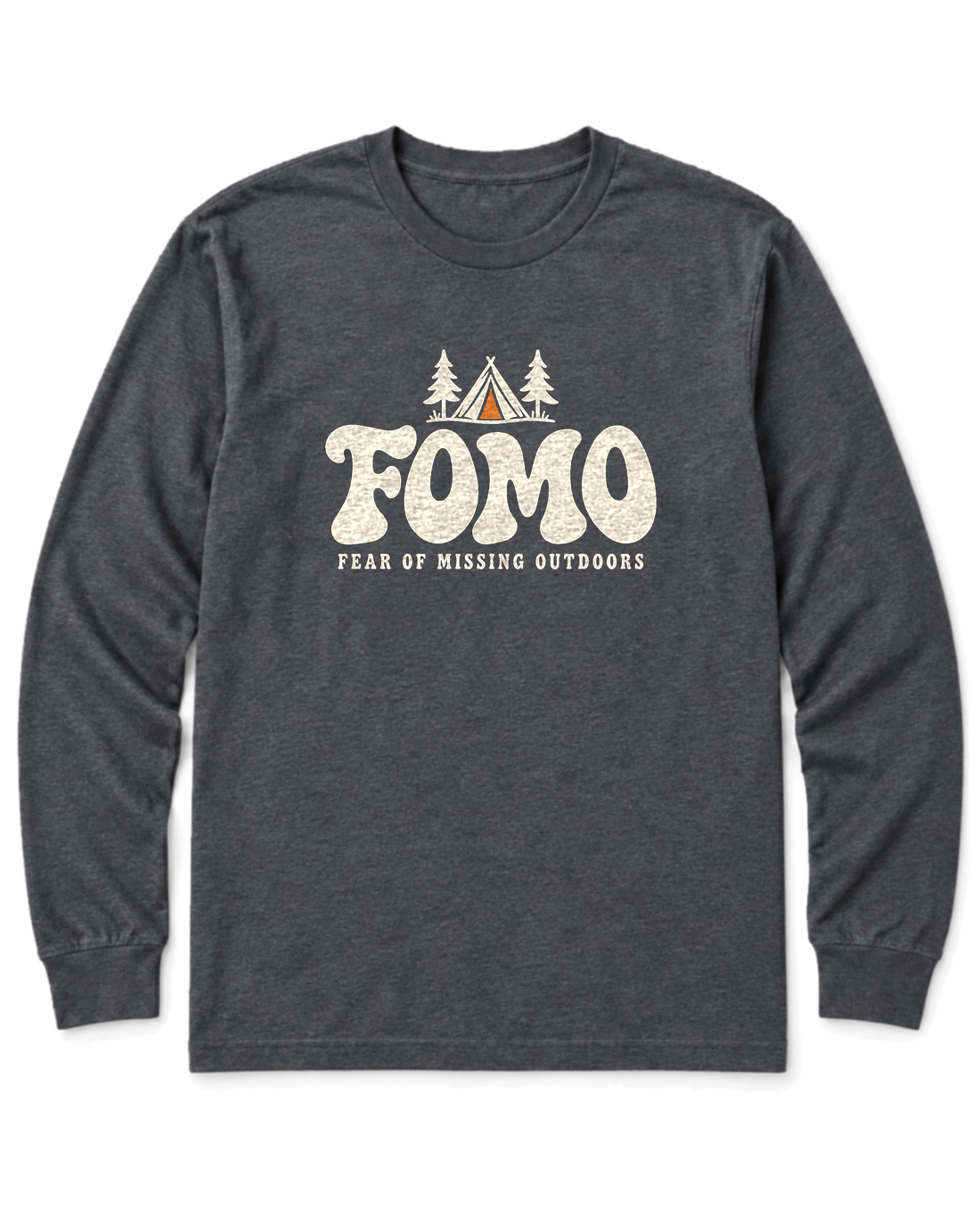 FOMO: Fear of Missing Outdoors Long Sleeve Shirt - Dark Heather