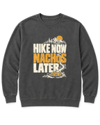 Hike Now Nachos Later Sweatshirt - Pepper