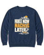 Hike Now Nachos Later Sweatshirt - True Navy