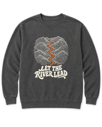 Let the River Lead Sweatshirt - Pepper