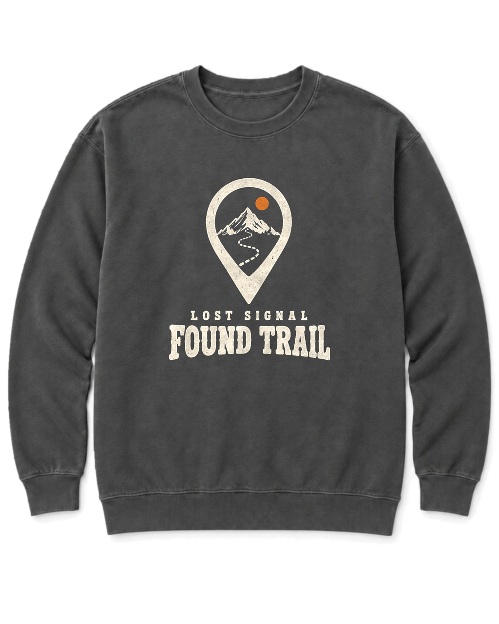 Lost Signal, Found Trail Sweatshirt - Pepper