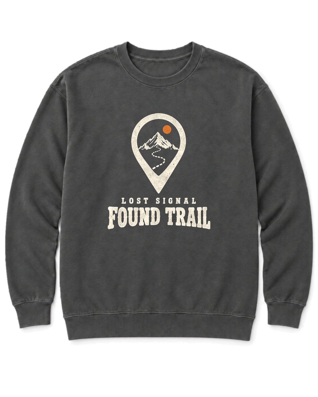 Lost Signal, Found Trail Sweatshirt - Pepper