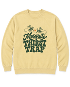 Mosquito Thirst Trap Sweatshirt - Butter