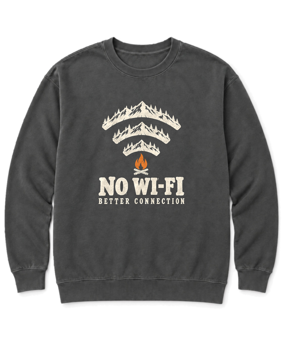 No Wi-Fi, Better Connection Sweatshirt - Pepper