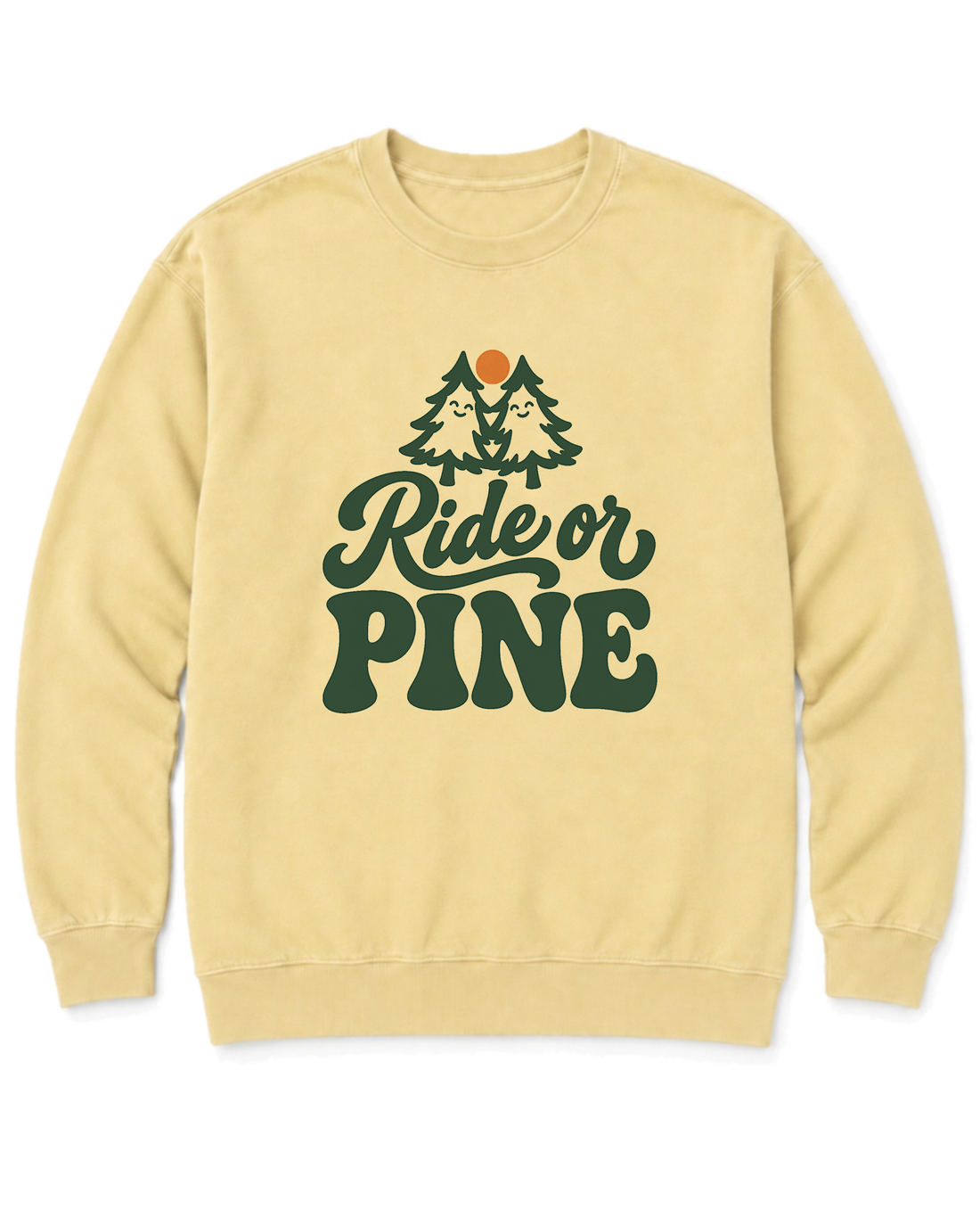 Ride or Pine Sweatshirt - Butter