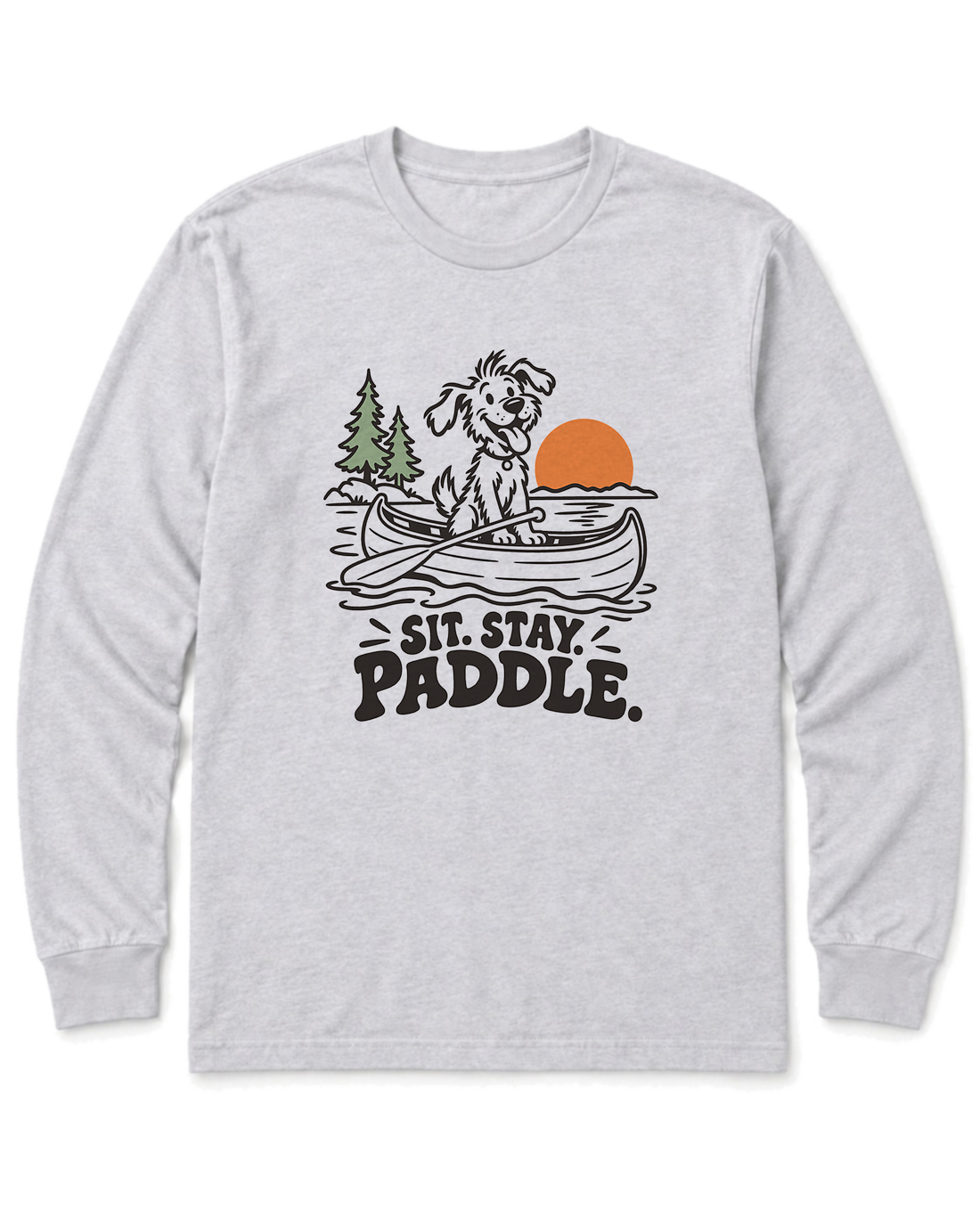 Sit. Stay. Paddle. Long Sleeve Shirt - Ash