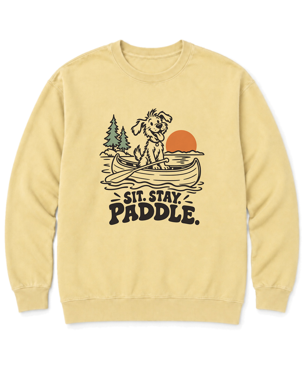 Sit. Stay. Paddle. Sweatshirt - Butter