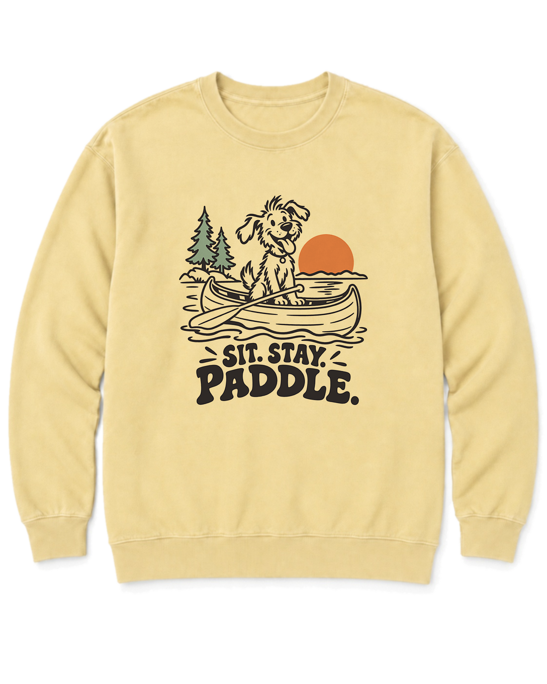 Sit. Stay. Paddle. Sweatshirt - Butter