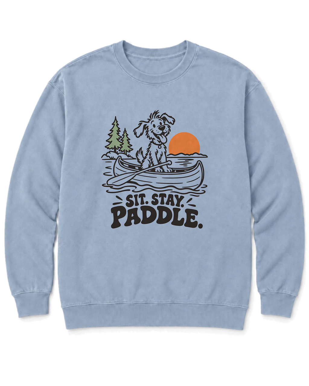 Sit. Stay. Paddle. Sweatshirt - Chambray