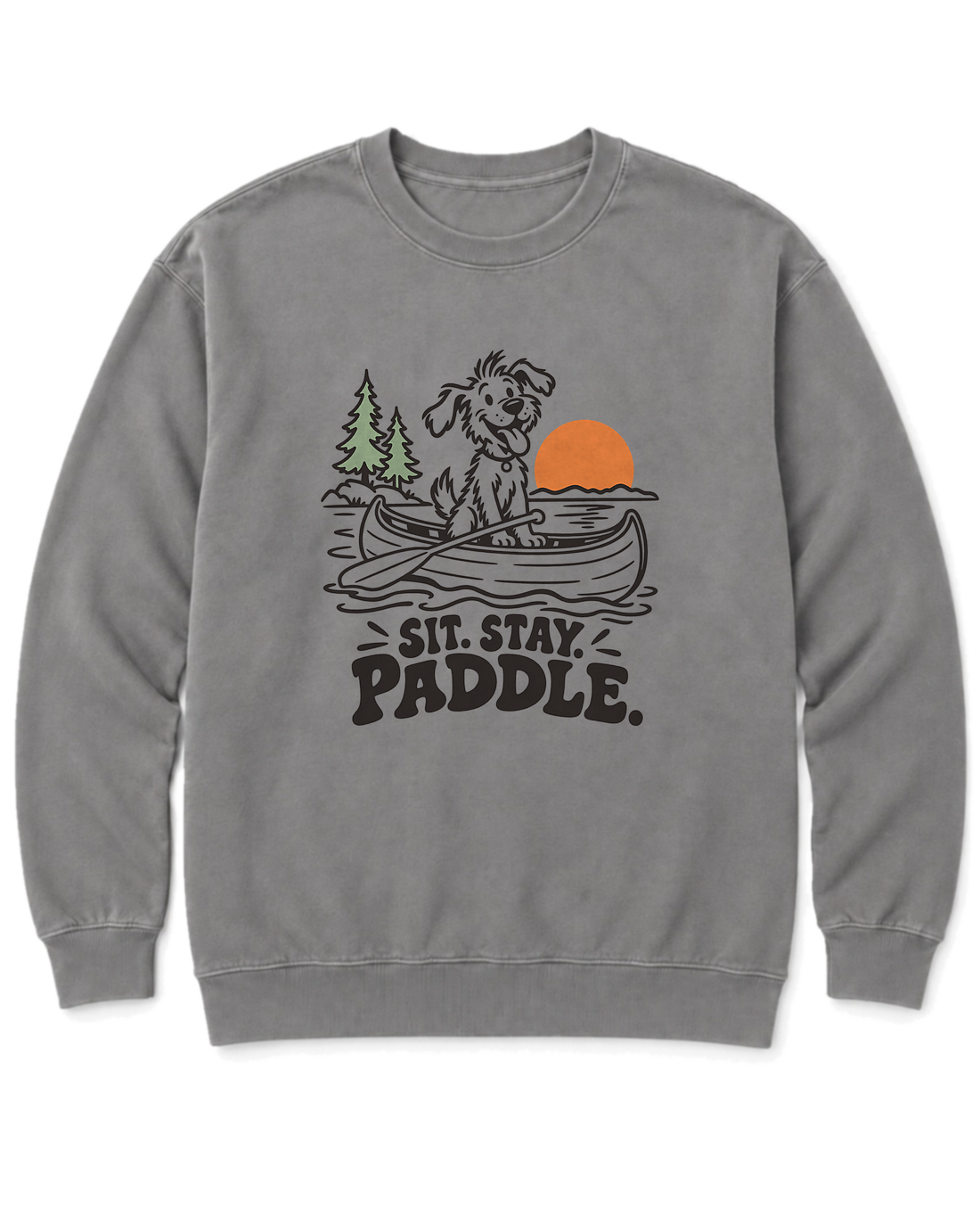 Sit. Stay. Paddle. Sweatshirt - Grey