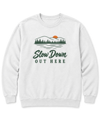Slow Down Out Here Sweatshirt - White