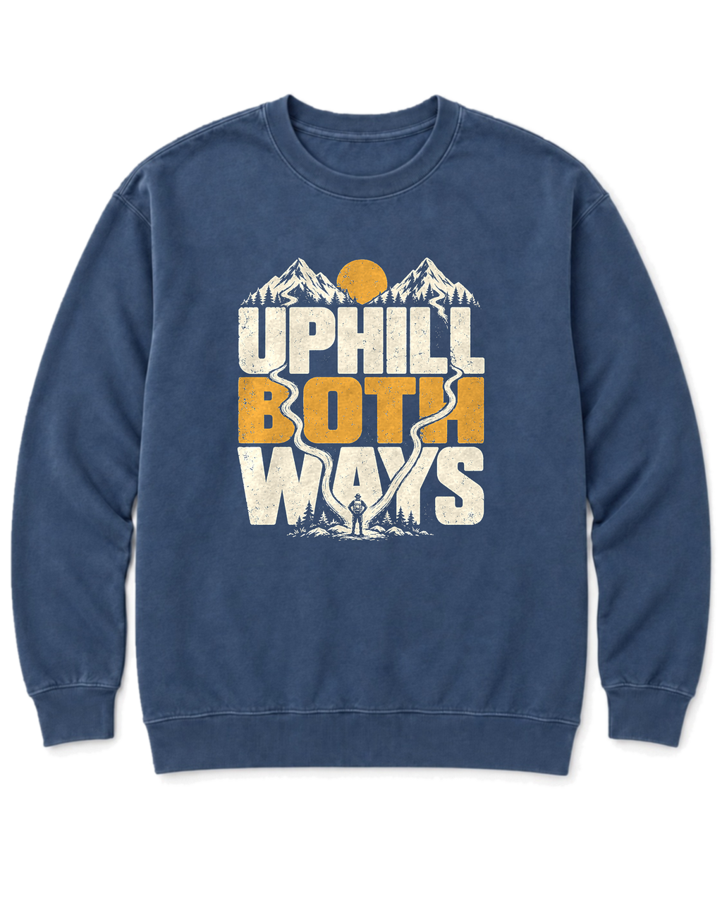 Uphill Both Ways Sweatshirt - Denim