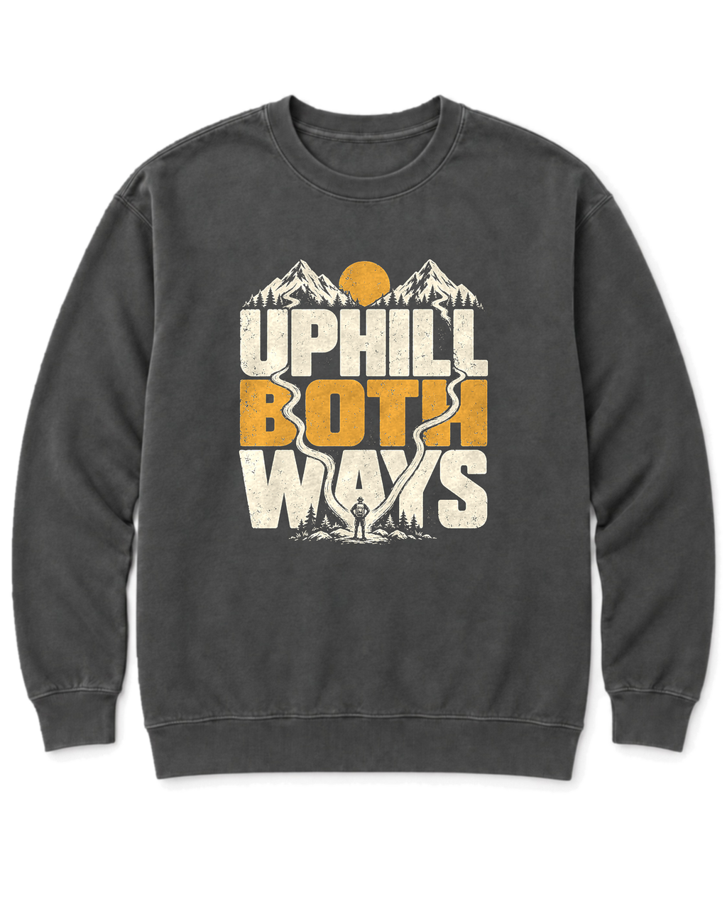 Uphill Both Ways Sweatshirt - Pepper