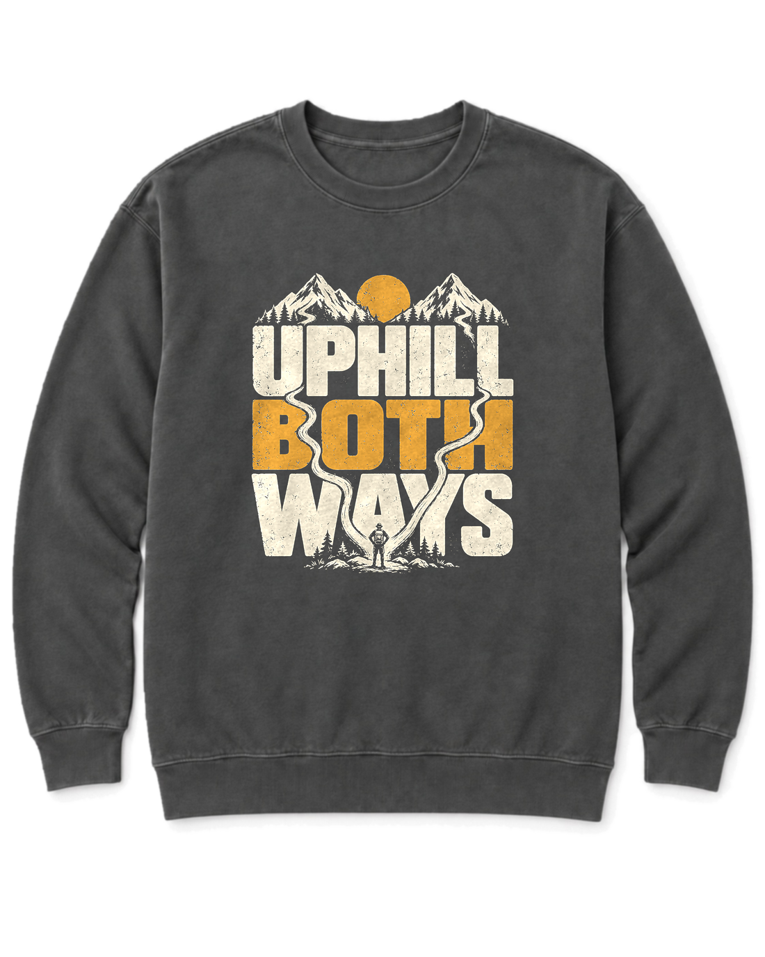 Uphill Both Ways Sweatshirt - Pepper