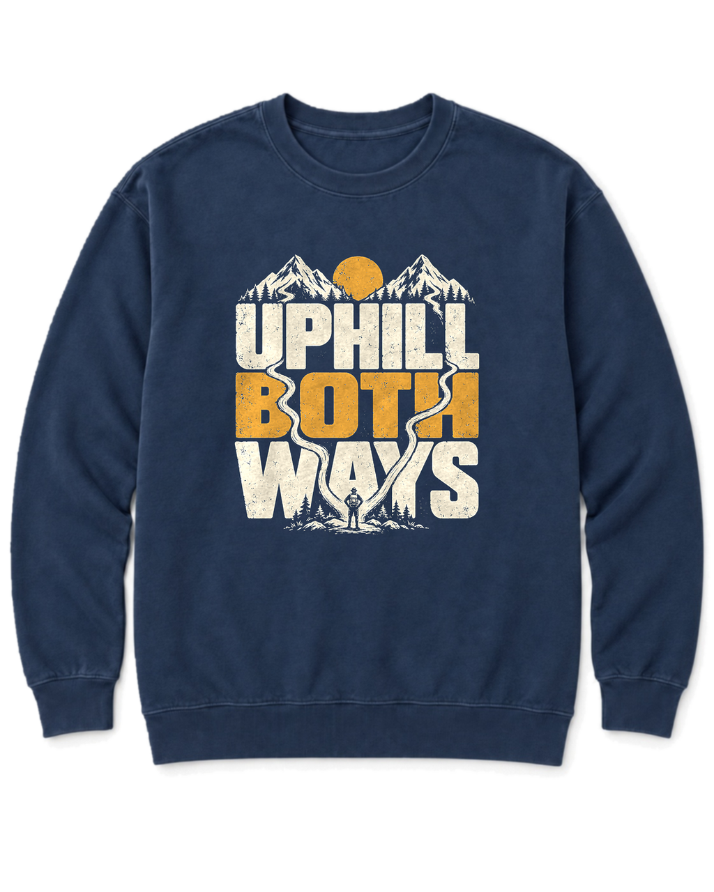 Uphill Both Ways Sweatshirt - True Navy