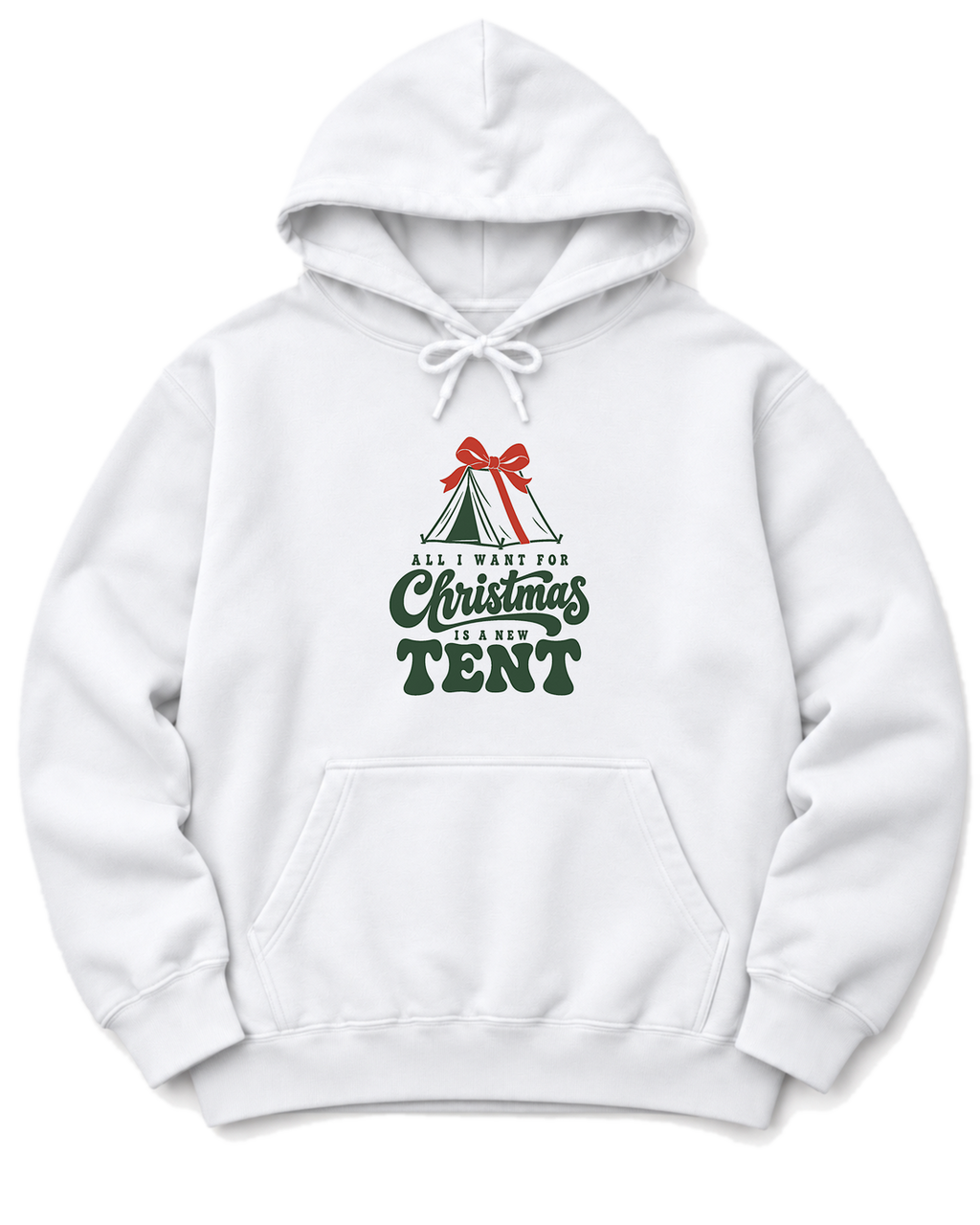 All I Want for Christmas Is a New Tent Hoodie - White