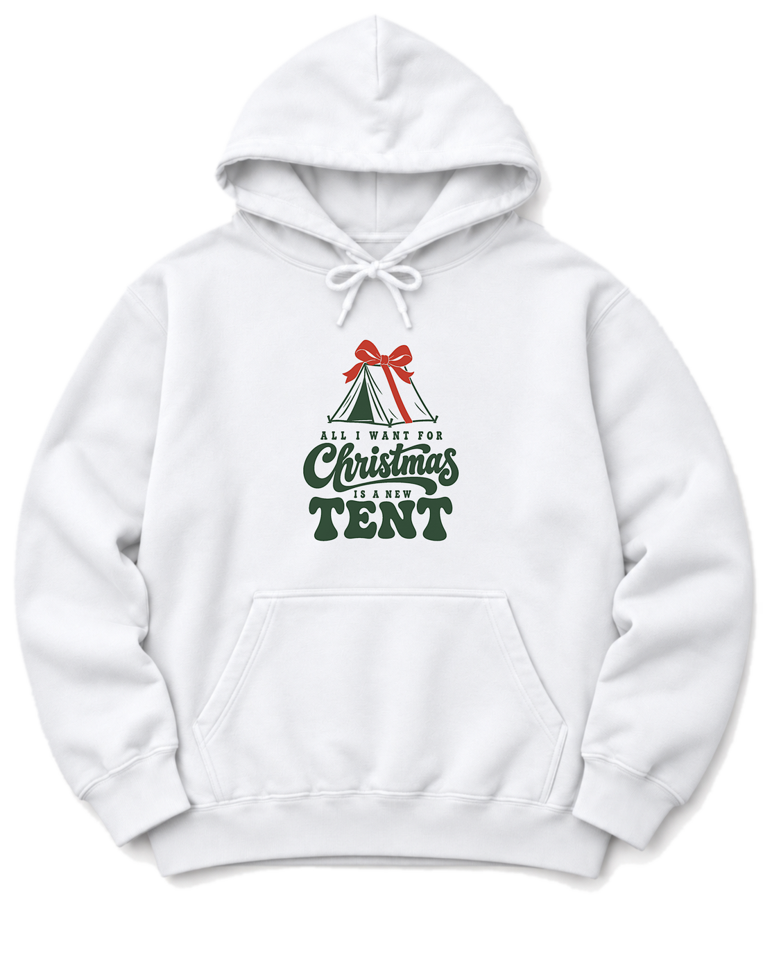All I Want for Christmas Is a New Tent Hoodie - White