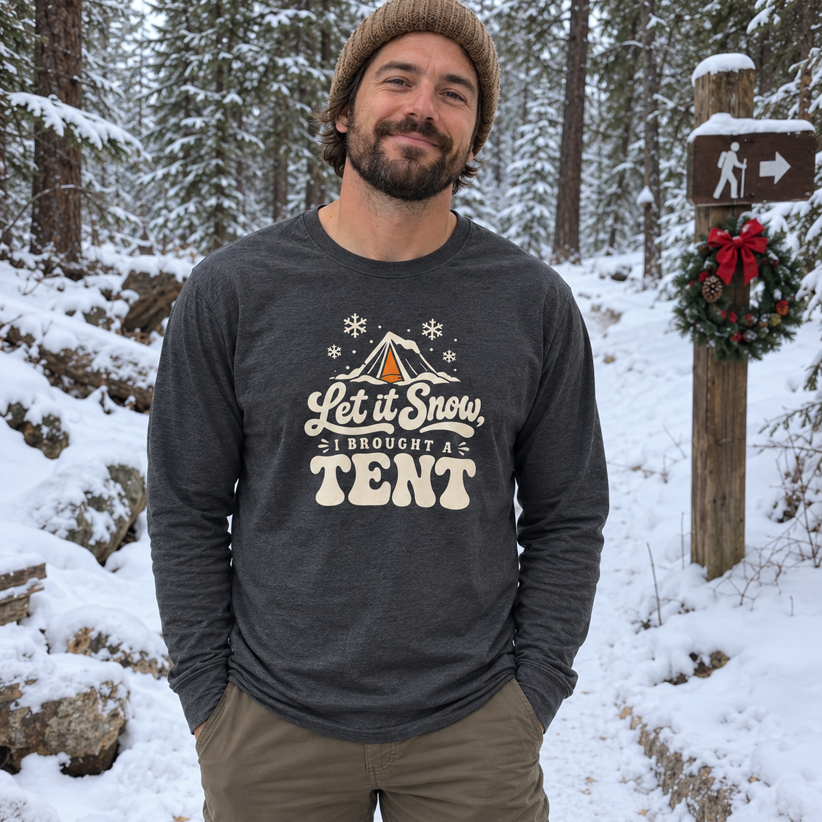Let It Snow, I Brought a Tent Long Sleeve Shirt - worn outdoors