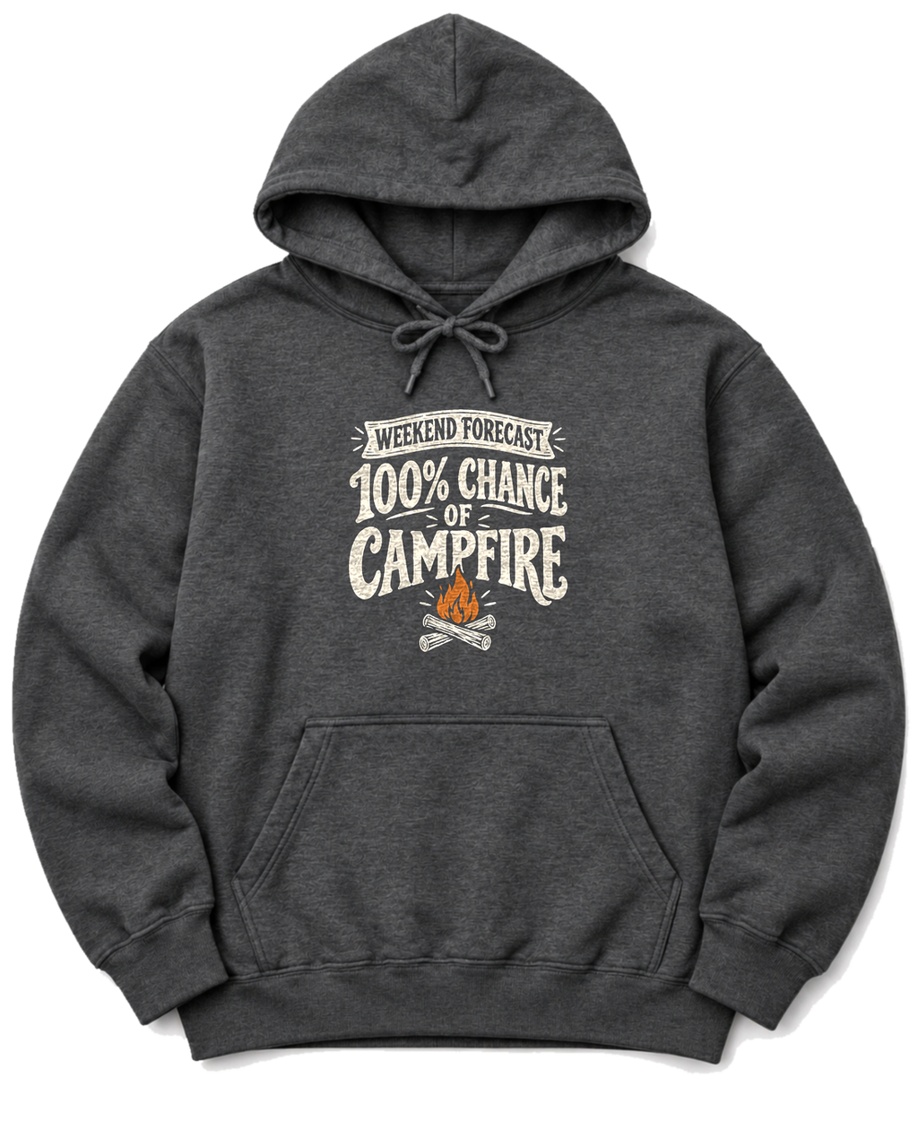 Weekend Forecast: 100% Chance of Campfire Hoodie - Dark Heather