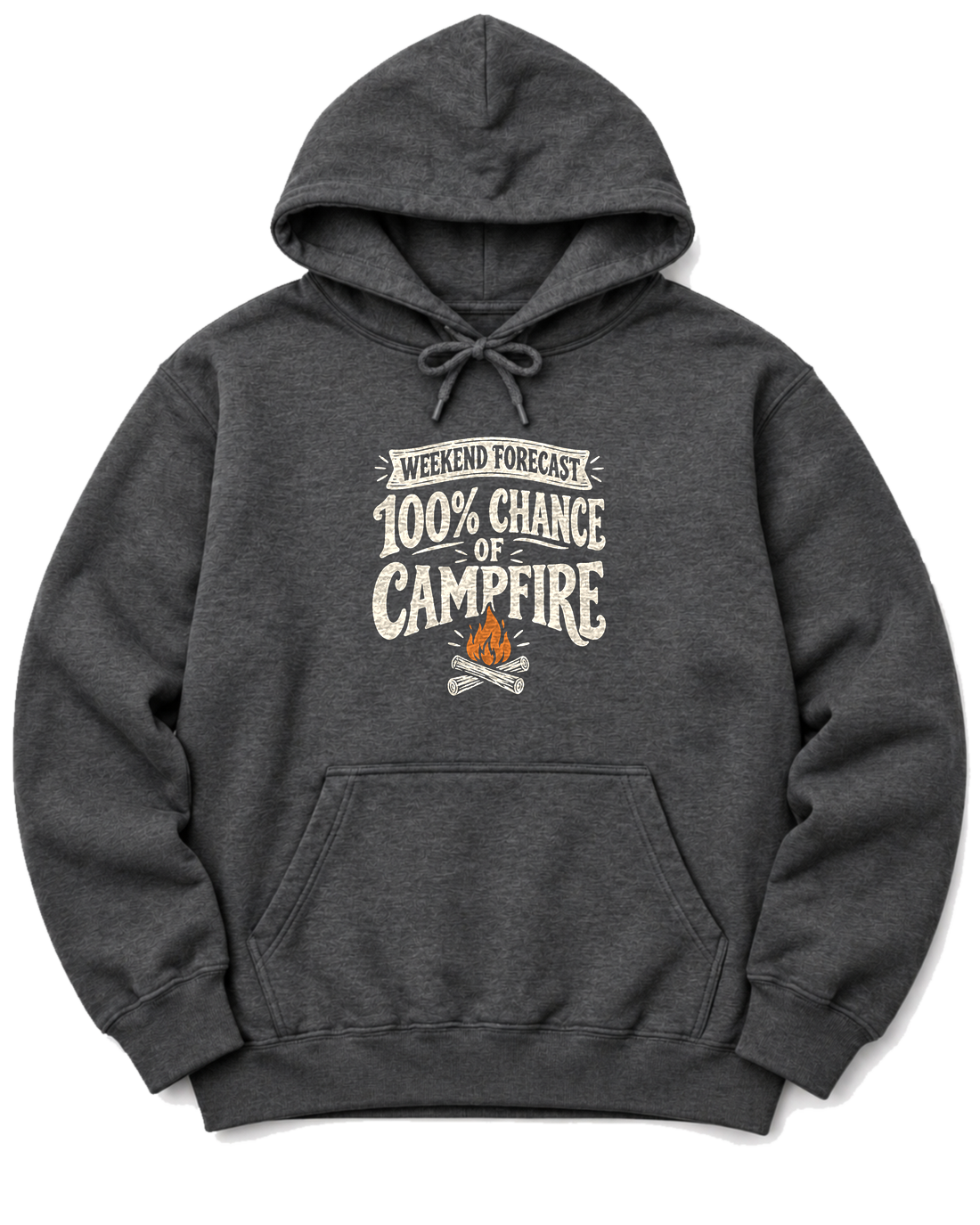 Weekend Forecast: 100% Chance of Campfire Hoodie - Dark Heather