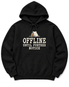 Offline Until Further Notice Hoodie - Black