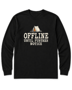 Offline Until Further Notice Long Sleeve Shirt - Black