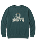 I Came for the View. I Stayed for the Nap. Sweatshirt - Blue Spruce