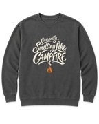 Currently Smelling Like Campfire Sweatshirt - Pepper