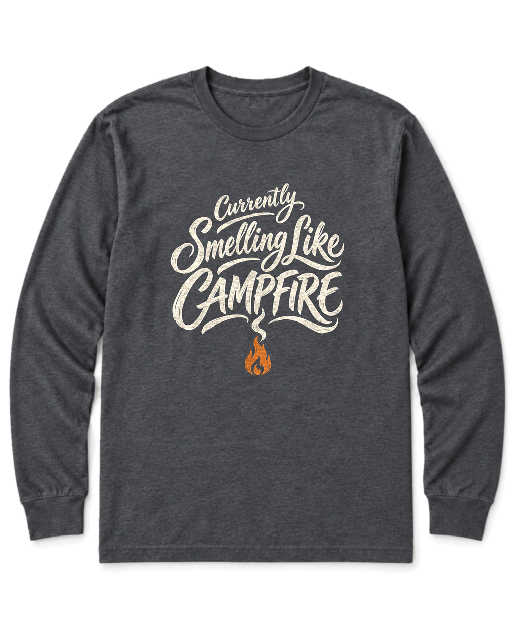 Currently Smelling Like Campfire Long Sleeve Shirt - Dark Heather