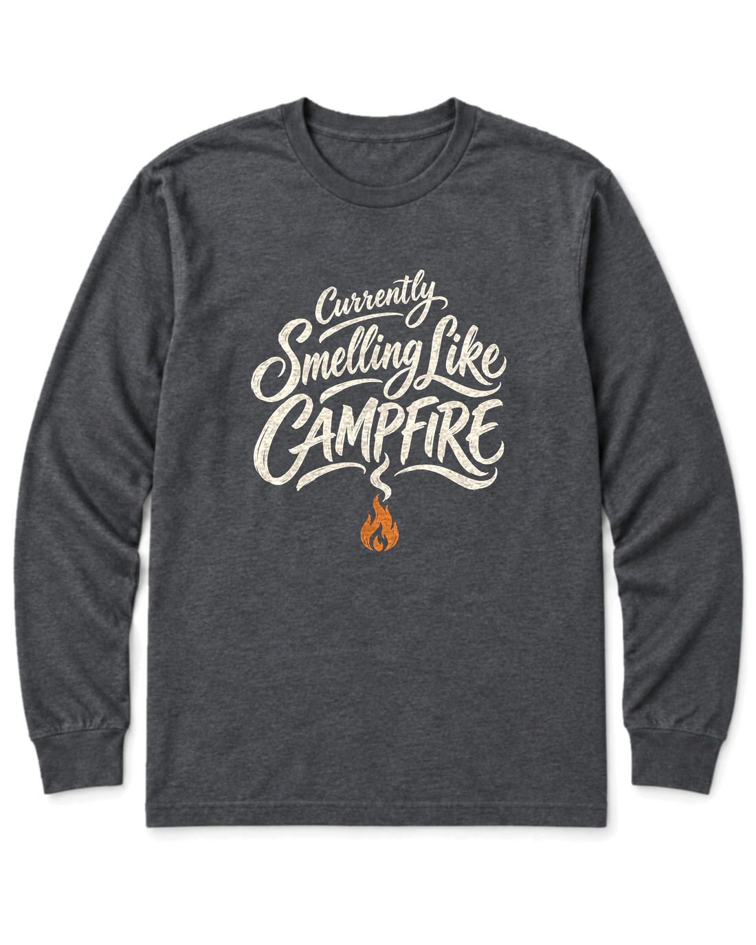 Currently Smelling Like Campfire Long Sleeve Shirt - Dark Heather