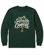 Currently Smelling Like Campfire Long Sleeve Shirt - Forest Green