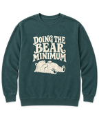 Doing the Bear Minimum Sweatshirt - Blue Spruce