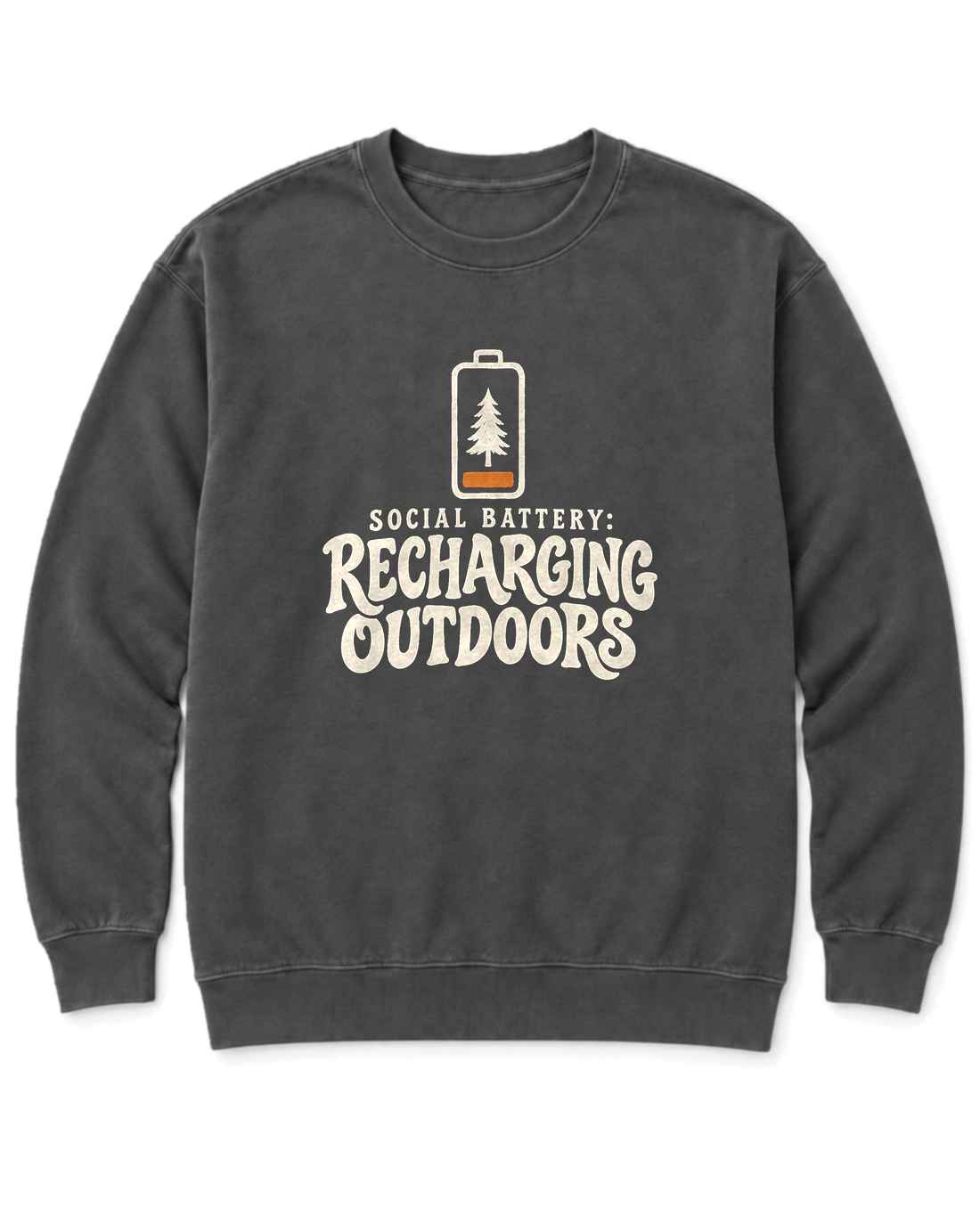 Social Battery: Recharging Outdoors Sweatshirt - Pepper