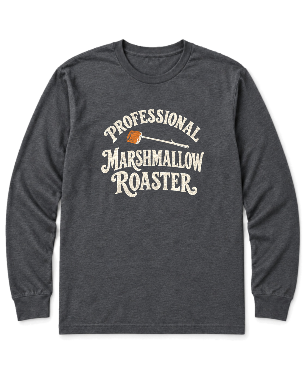 Professional Marshmallow Roaster Long Sleeve Shirt - Dark Heather