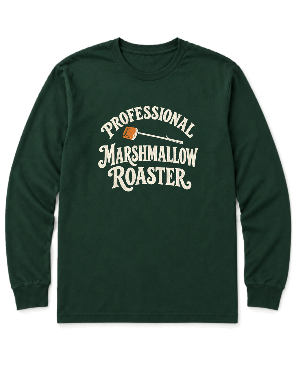 Professional Marshmallow Roaster Long Sleeve Shirt - Forest Green