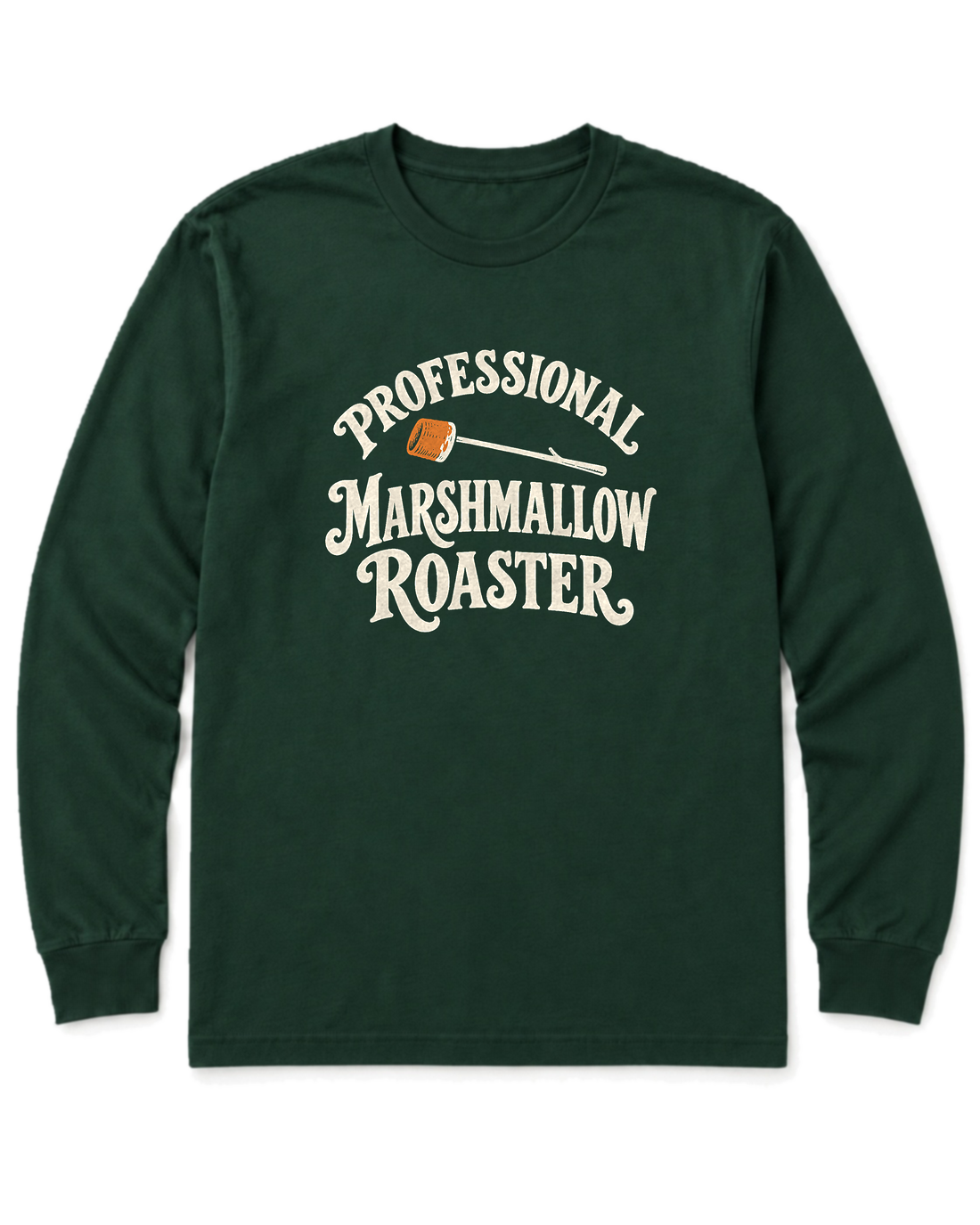Professional Marshmallow Roaster Long Sleeve Shirt - Forest Green