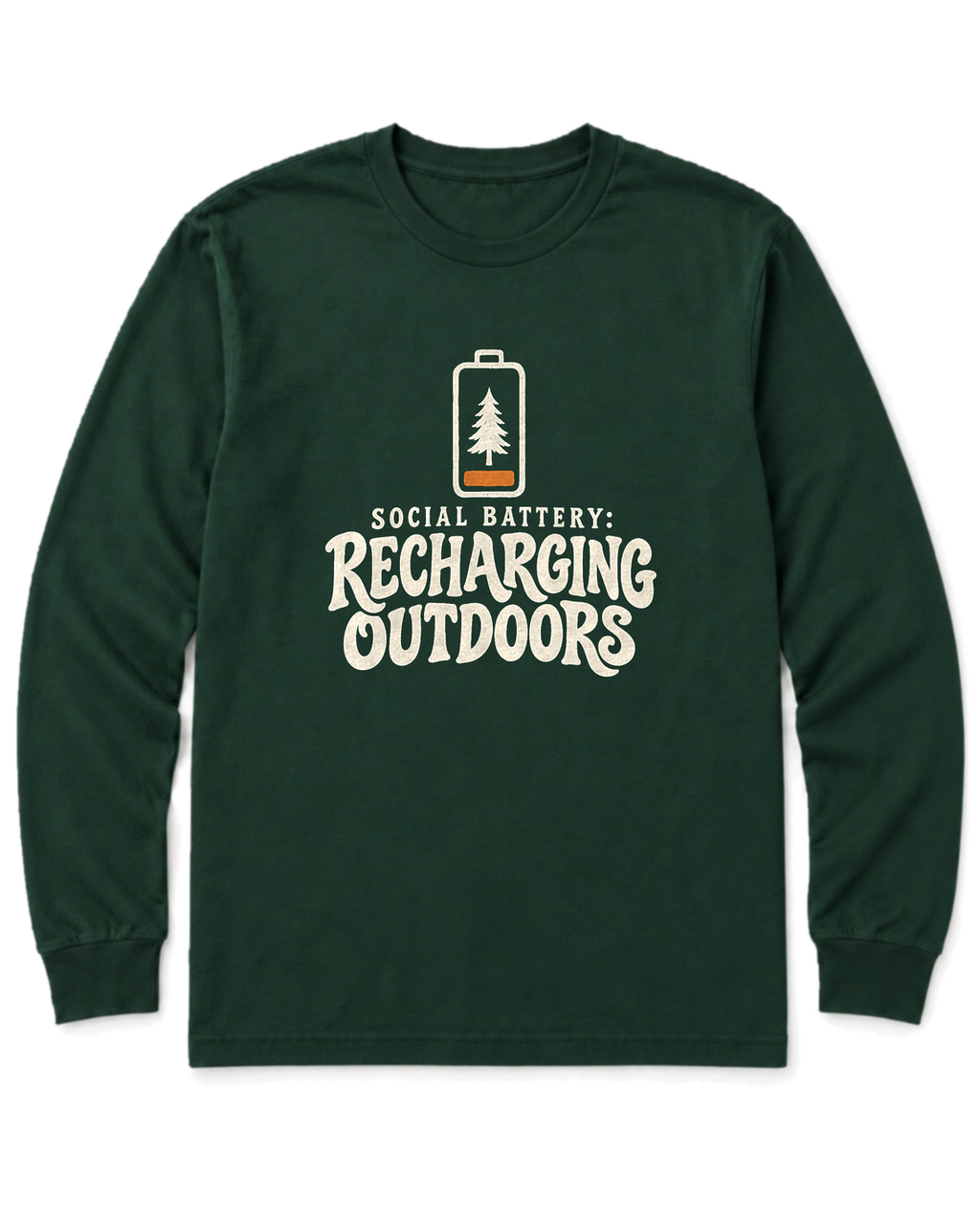 Social Battery: Recharging Outdoors Long Sleeve Shirt - Forest Green