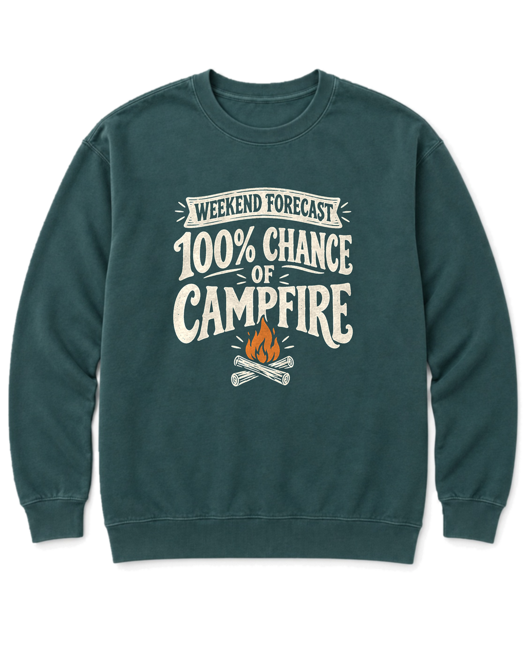 Weekend Forecast: 100% Chance of Campfire Sweatshirt - Blue Spruce