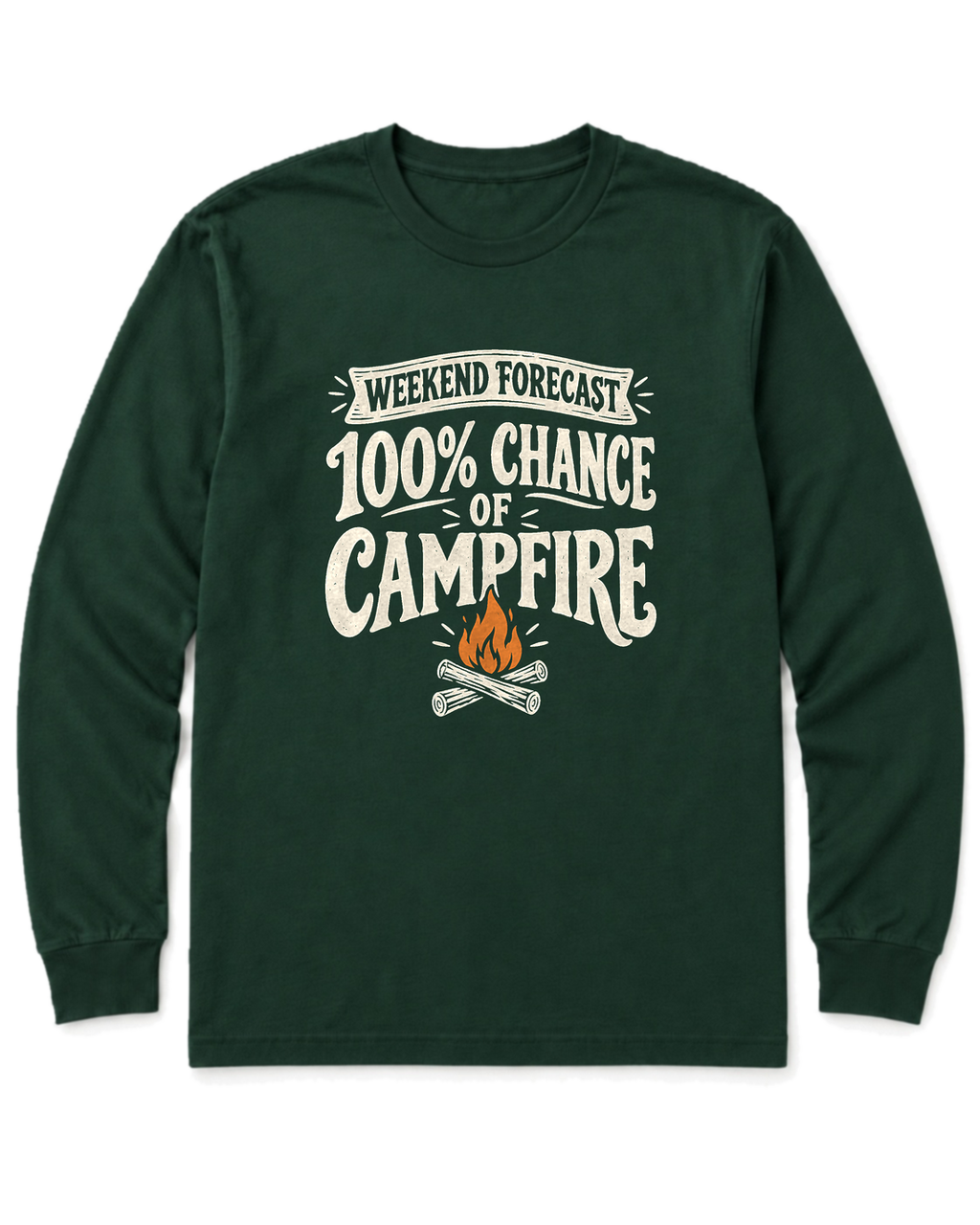 Weekend Forecast: 100% Chance of Campfire Long Sleeve Shirt - Forest Green